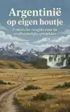 ARGENTINIE OP EIGEN HOUTJE