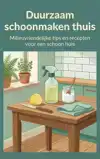 DUURZAAM SCHOONMAKEN THUIS