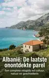 ALBANIE: DE LAATSTE ONONTDEKTE PAREL