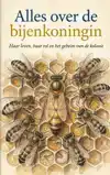 ALLES OVER DE BIJENKONINGIN