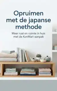 OPRUIMEN MET DE JAPANSE METHODE