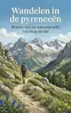 WANDELEN IN DE PYRENEEEN