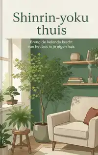 SHINRIN-YOKU THUIS