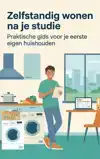ZELFSTANDIG WONEN NA JE STUDIE
