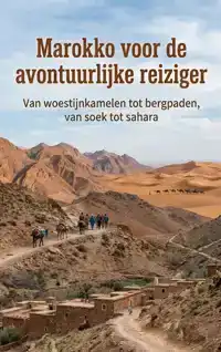 MAROKKO VOOR DE AVONTUURLIJKE REIZIGER