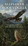 ALLES OVER ROOFVOGELS