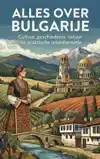ALLES OVER BULGARIJE