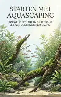 STARTEN MET AQUASCAPING