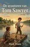 DE AVONTUREN VAN TOM SAWYER - NEDERLANDSE VERTALING