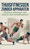 THUISFITNESSEN ZONDER APPARATEN