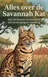 ALLES OVER DE SAVANNAH KAT