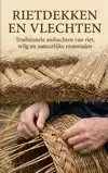 RIETDEKKEN EN VLECHTEN