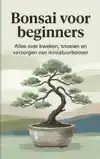 BONSAI VOOR BEGINNERS