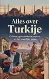 ALLES OVER TURKIJE
