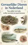GEVAARLIJKE DIEREN IN NEDERLAND