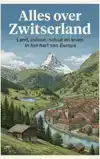 ALLES OVER ZWITSERLAND