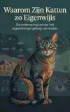WAAROM ZIJN KATTEN ZO EIGENWIJIS