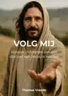VOLG MIJ