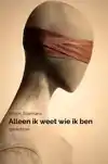ALLEEN IK WEET WIE IK BEN