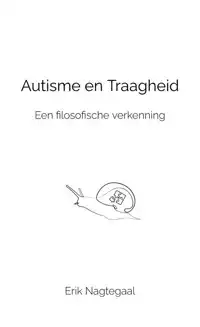 AUTISME EN TRAAGHEID