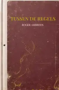 TUSSEN DE REGELS