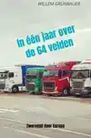 IN EEN JAAR OVER DE 64 VELDEN