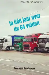 IN EEN JAAR OVER DE 64 VELDEN