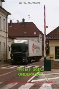HET JAAR 2013 ONDERWEG