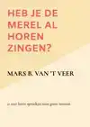 HEB JE DE MEREL AL HOREN ZINGEN?