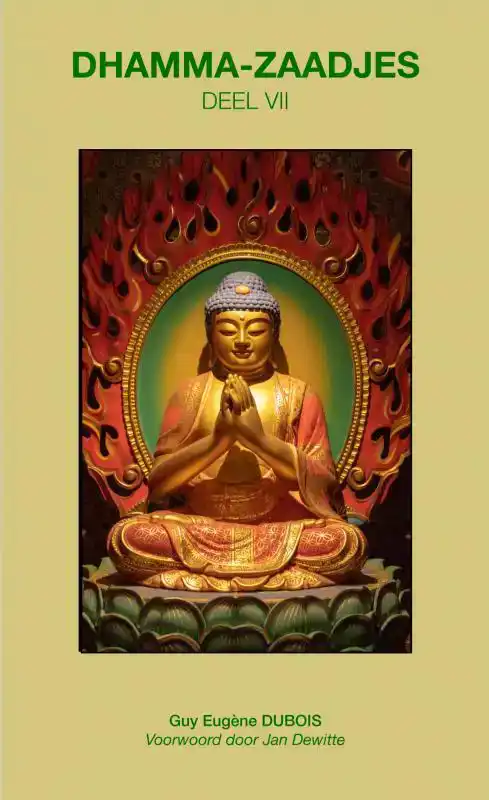 DHAMMA-ZAADJES - DEEL VII