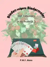 BIEDEN VOLGENS BIEDERMEIER MET EXTENSIES IN DE PRAKTIJK 3