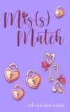 MIS(S) MATCH