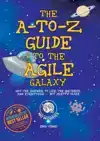 THE A-TO-Z GUIDE TO THE AGILE GALAXY