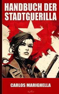 CARLOS MARIGHELLA: HANDBUCH DER STADTGUERILLA