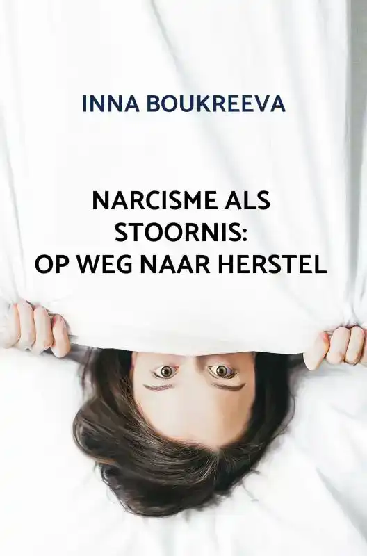NARCISME ALS STOORNIS: OP WEG NAAR HERSTEL
