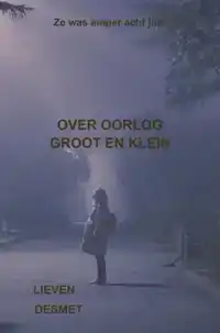 OVER OORLOG GROOT EN KLEIN