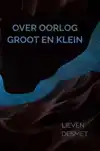 OVER OORLOG GROOT EN KLEIN
