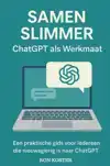 SAMEN SLIMMER: CHATGPT ALS WERKMAAT