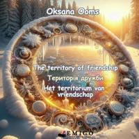 TERRITORY OF FRIENDSHIP / ????????? ?????? / TERRITORIUM VAN