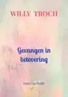 GEVANGEN IN BETOVERING