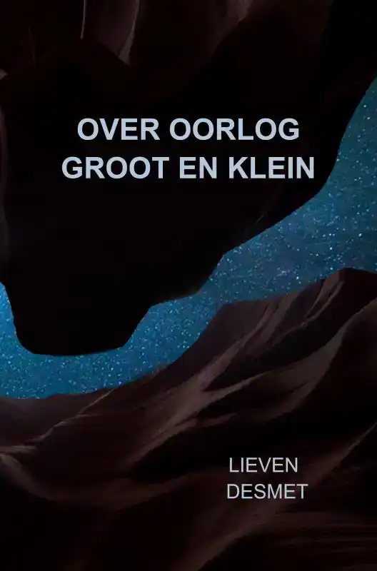 OVER OORLOG GROOT EN KLEIN
