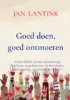 GOED DOEN, GOED ONTMOETEN