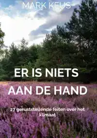ER IS NIETS AAN DE HAND