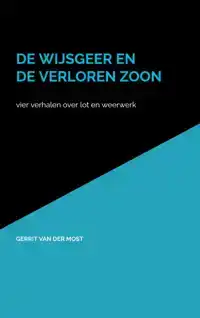 DE WIJSGEER EN DE VERLOREN ZOON