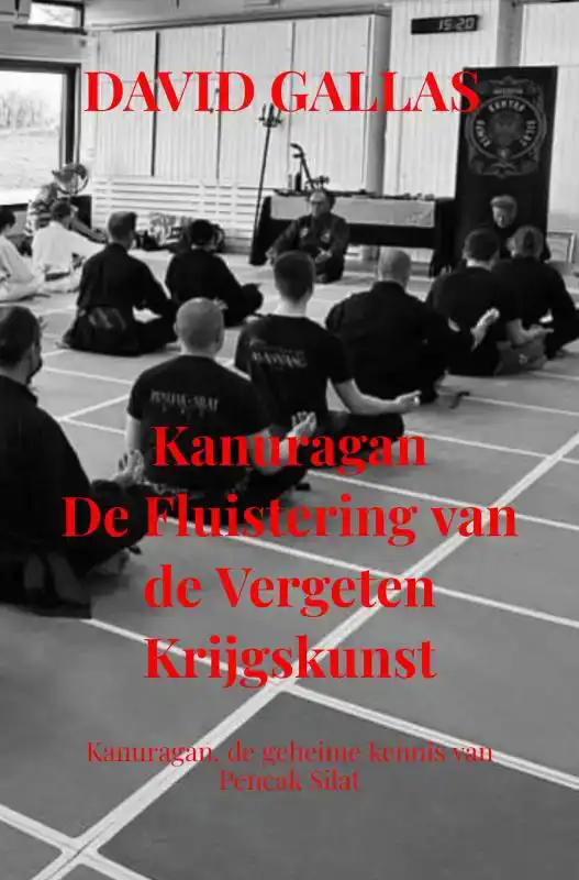 KANURAGAN DE FLUISTERING VAN DE VERGETEN KRIJGSKUNST