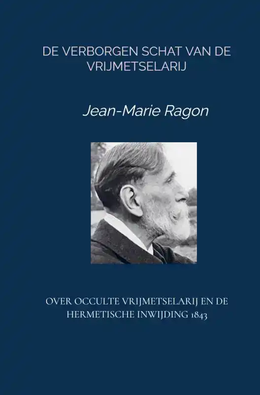 DE VERBORGEN SCHAT VAN DE VRIJMETSELARIJ