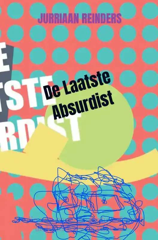 DE LAATSTE ABSURDIST