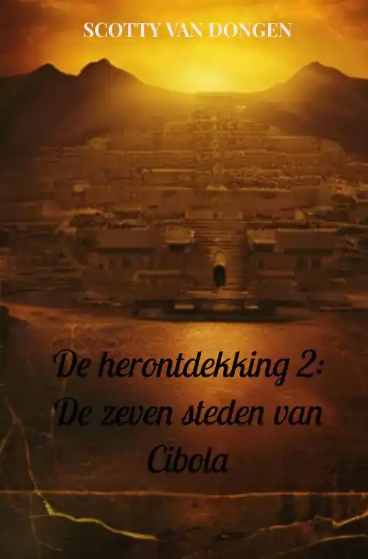 DE HERONTDEKKING 2: DE ZEVEN STEDEN VAN CIBOLA