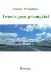 TWEE IS GEEN PRIEMGETAL