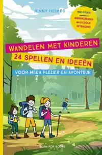 WANDELEN MET KINDEREN - 24 SPELLEN EN IDEEEN VOOR MEER PLEZI